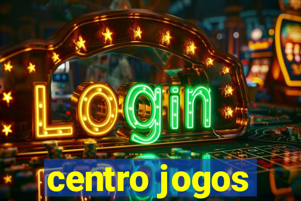 centro jogos